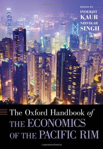 The Oxford Handbook Of The Economics Of The Pacific Rim Inderjit Kaur