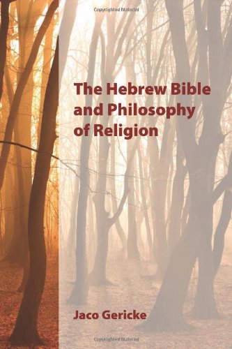 The Hebrew Bible And Philosophy Of Religion Jaco Gericke