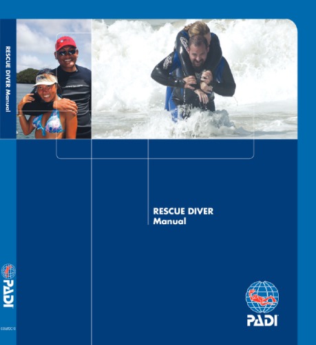 Padi Rescue Diver Manual Professional Association Of Diving Instructors