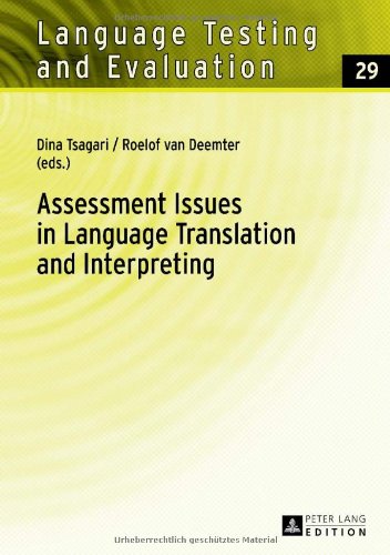 Assessment Issues In Language Translation And Interpreting Dina Tsagari