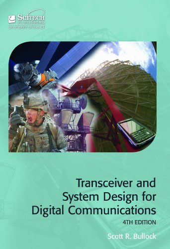 Transceiver And System Design For Digital Communications 4th Ed 2014 Scott R Bullock