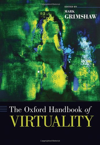 The Oxford Handbook Of Virtuality Mark Grimshaw