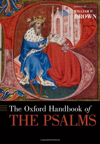 The Oxford Handbook Of The Psalms William P Brown