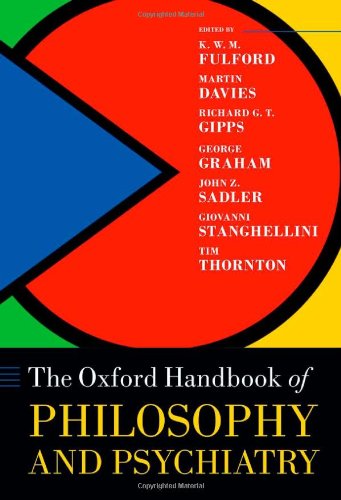 Oxford Handbook Of Philosophy And Psychiatry 1st Edition Kwm Fulford