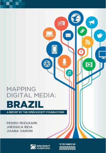 Mapping Digital Media Brazil A Report By The Open Society Foundations Pedro Mizukami