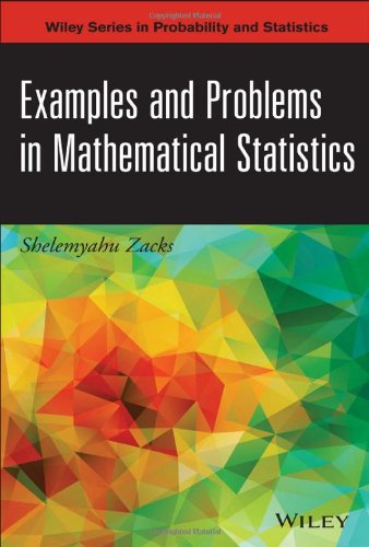 Examples And Problems In Mathematical Statistics 1st Edition Shelemyahu Zacks