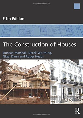 The Construction Of Houses 5th Edition Duncan Marshall Derek Worthing