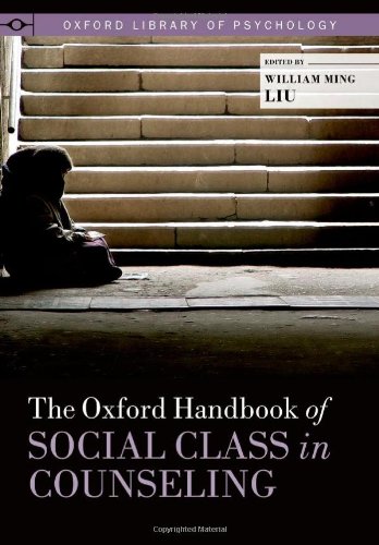 The Oxford Handbook Of Social Class In Counseling 1st Edition William Ming Liu