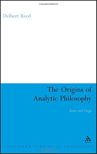 Origins Of Analytic Philosophy Kant And Frege 1st Edition Delbert Reed