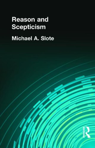Reason And Scepticism Reprint Slote Michael A