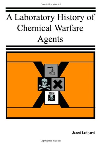 A Laboratory History Of Chemical Warfare Agents Jared Ledgard