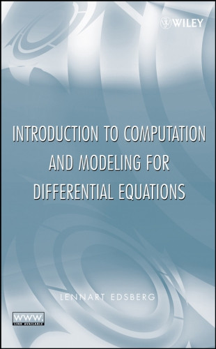 Introduction To Computation And Modeling For Differential Equations Lennart Edsberg