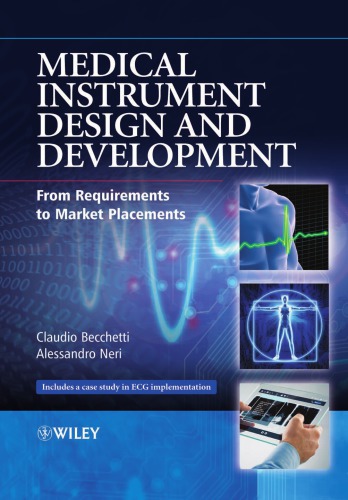 Medical Instrument Design And Development From Requirements To Market Placements 1st Claudio Becchetti