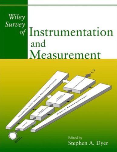 Wiley Survey Of Instrumentation And Measurement 1st Stephen A Dyer