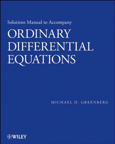 Solutions Manual To Accompany Ordinary Differential Equations 1st Edition Michael D Greenberg
