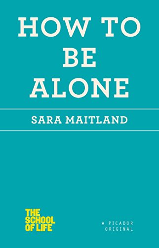 How To Be Alone Sara Maitland