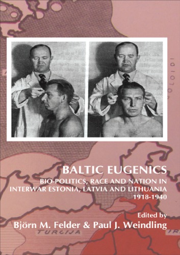 Baltic Eugenics Bjrn M Felder Paul J Weindling