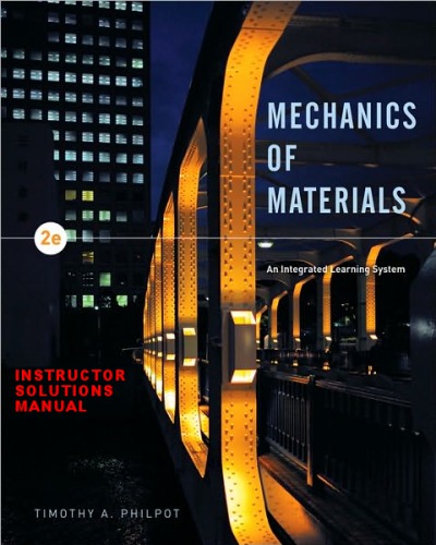 Mechanics Of Materials An Integrated Learning System Intructor Solutions Manual 2nd Timothy A Philpot
