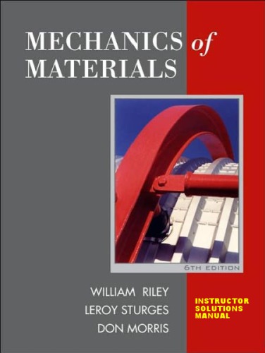 Mechanics Of Materials Intructor Solutions Manual 6th William F Riley