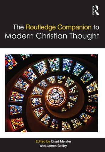 The Routledge Companion To Modern Christian Thought 1st Edition Chad Meister