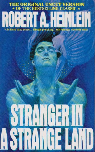 Stranger In A Strange Land Robert A Heinlein