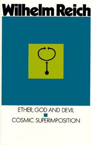 Ether God And Devil Cosmic Superimposition Wilhelm Reich