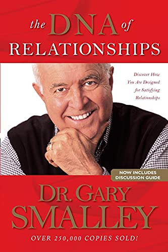 The Dna Of Relationships Gary Smalley