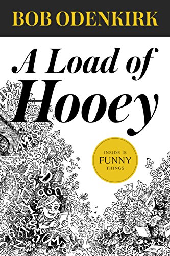 A Load Of Hooeya Collection Of New Short Humor Fiction Bob Odenkirk