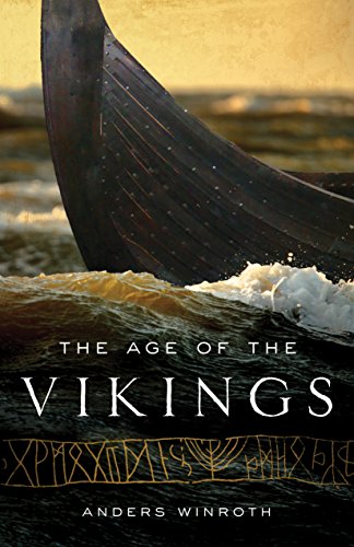 The Age Of The Vikings Anders Winroth