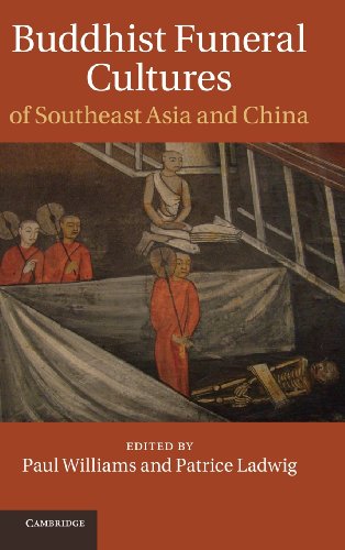 Buddhist Funeral Cultures Of Southeast Asia And China Williams
