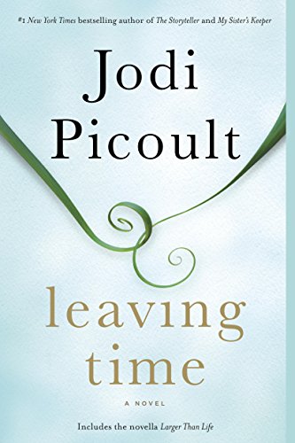 Leaving Time A Novel Jodi Picoult