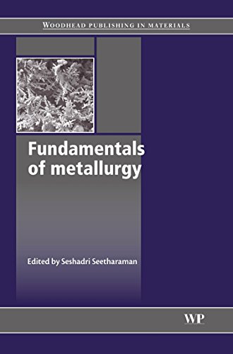 Fundamentals Of Metallurgy Seshadri Seetharaman