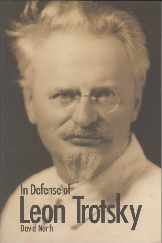 In Defense Of Leon Trotsky David North