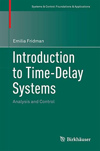 Introduction To Timedelay Systems Analysis And Control Emilia Fridman