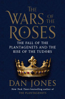 The Wars Of The Roses Dan Jones