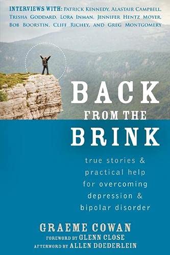 Back From The Brink True Stories And Practical Help For Overcoming Depression And Bipolar Disorder Graeme Cowan