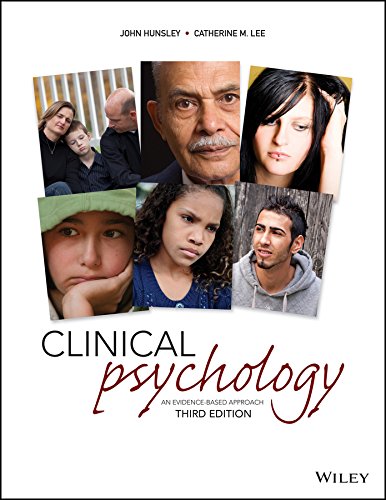 Introduction To Clinical Psychology An Evidencebased Approach 3rd Canadian Edition John Hunsley Catherine M Lee