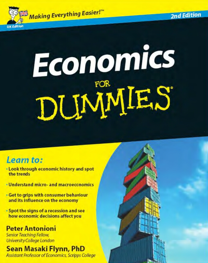 Economics For Dummies Uk Edition 2nd Edition Peter Antonioni Sean Masaki Flynn