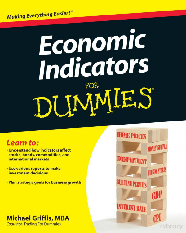 Economic Indicators For Dummies Michael Griffis
