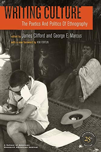 Writing Culture James Clifford George E Marcus