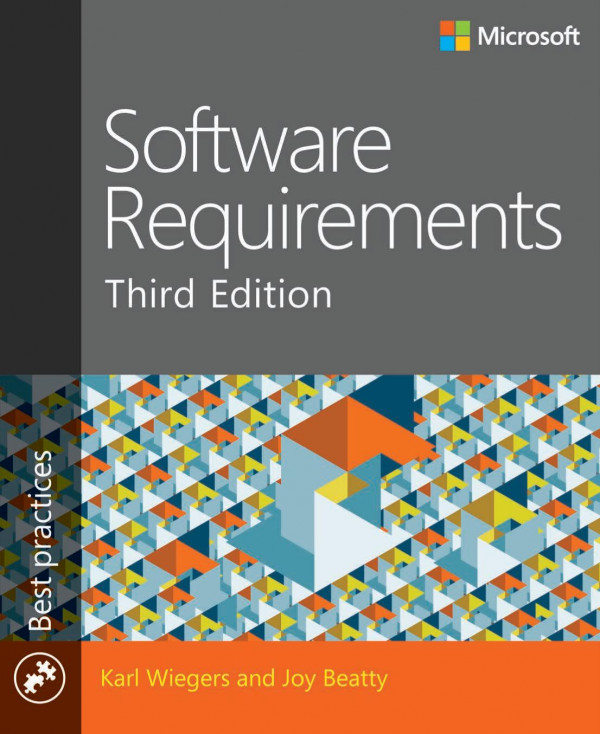 Software Requirements Developer Best Practices 3rd Edition Wiegers