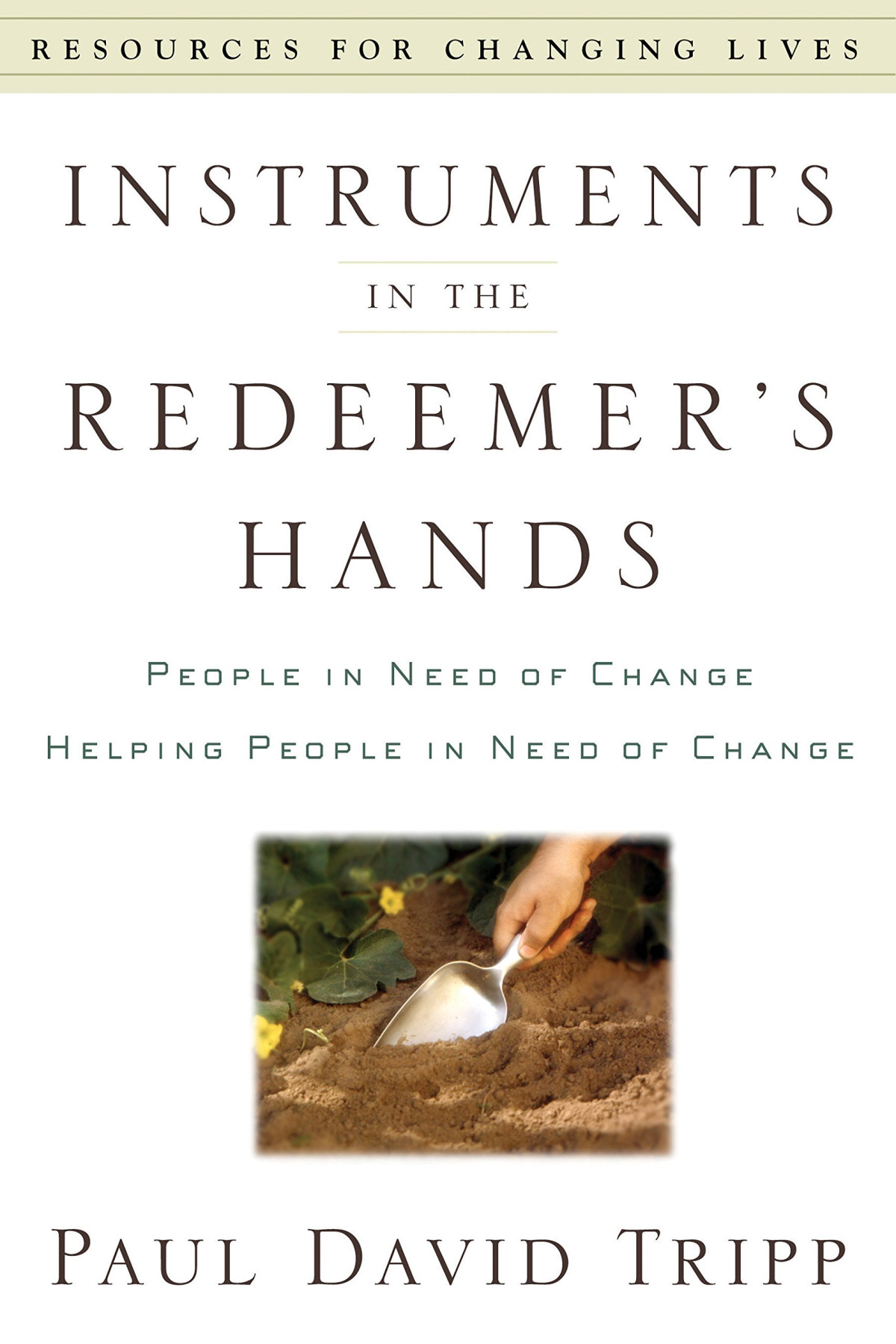 Instruments In The Redeemers Hands Epub Mobi Paul David Tripp