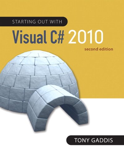 Starting Out With Visual C 2010 2nd Edition Tony Gaddis