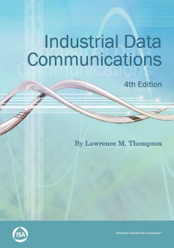 Industrial Data Communications 4th Edition 4th Edition Lawrence Larry M Thompson