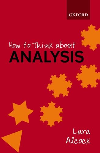 How To Think About Analysis 1st Edition Lara Alcock