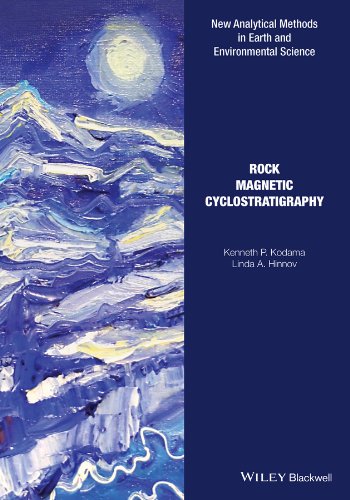 Rock Magnetic Cyclostratigraphy 1st Edition Kenneth P Kodama