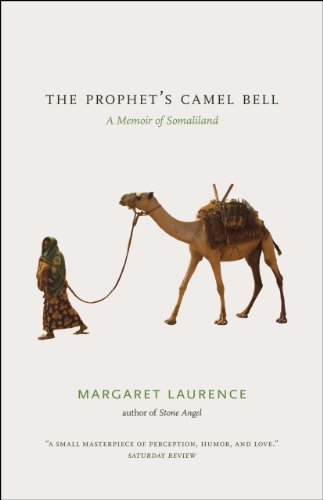 The Prophets Camel Bell A Memoir Of Somaliland Reprint Margaret Laurence