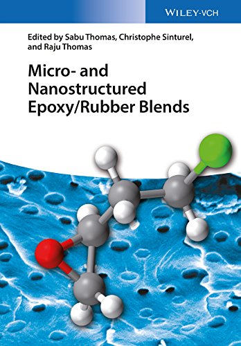 Micro And Nanostructured Epoxy Rubber Blends 1st Edition Sabu Thomas