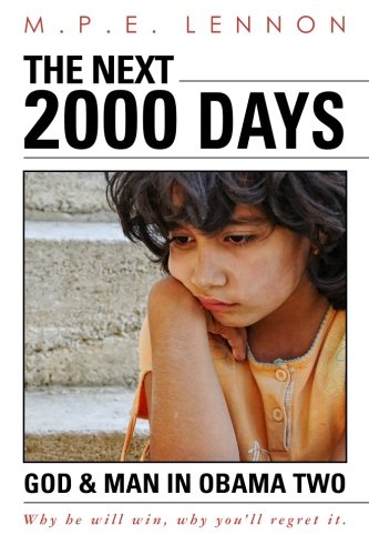 The Next 2000 Days God Man In Obama Two Mpe Lennon