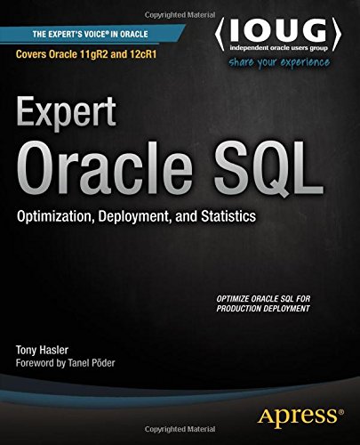 Expert Oracle Sql Optimization Deployment And Statistics 1st Edition Tony Hasler